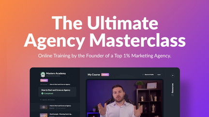 The Ultimate Agency Masterclass